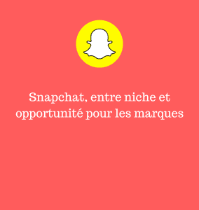 Snapchat_opportunité_marque_SM