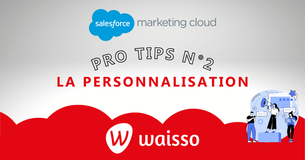personnalisation email salesforce marketing cloud predictive content agence crm waisso