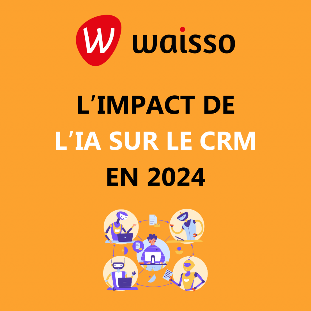 impact ia strategie crm 2024 agence waisso expert campagne emailing relation client