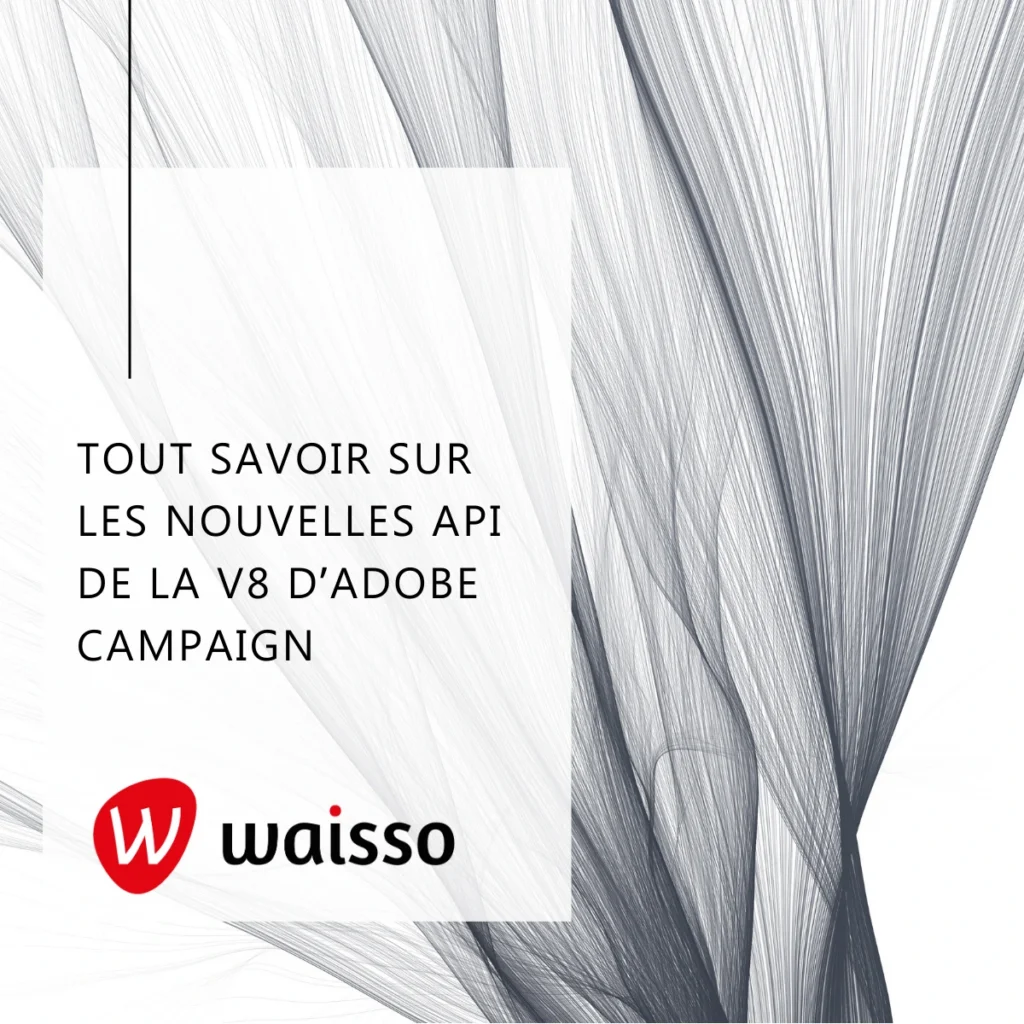 nouvelles api v8 adobe campaign